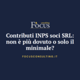 Contributi INPS soci SRL: non è più dovuto o solo il minimale?