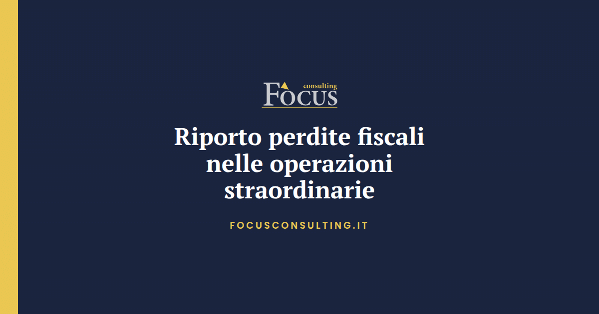 Riporto perdite fiscali nelle operazioni straordinarie